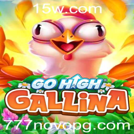 GoHighGallina: Uma Nova Experiência com 777novo